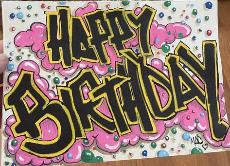 Graffiti Birthday Cards, Happy Birthday In Graffiti Letters, Happy Birthday Graffiti Art, Happy Birthday Graffiti, Birthday Graffiti, Graffiti Letters Styles, Happy Birthday Font, Happy Birthday Drawings, Diy Gifts To Make