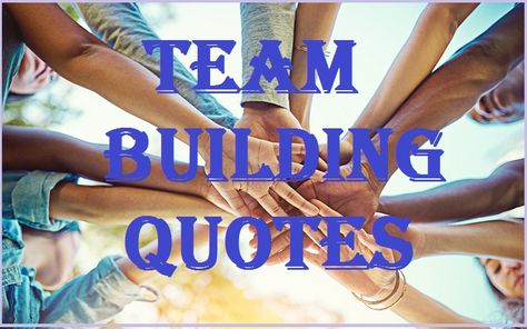 Motivational Team Building Quotes And Sayings - Tech Inspiring Stories Quotes About Team, Team Success Quotes, Example Quotes, Encouragement Ideas, Construction Quotes, Success Quotes And Sayings, Be An Example Quotes, Team Building Quotes, Building Quotes