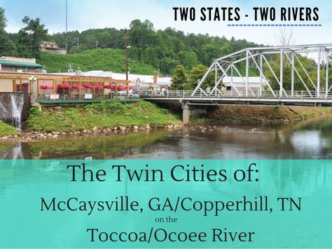 Experience standing in two states at one time in McCaysville, GA and Copperhill, TN where the history is rich, the people are hospitable and the shops and restaurants are fun and inviting! #CopperBasin Copperhill Tennessee, Mccaysville Georgia, Blue Ridge Mountains Georgia, Ga Mountains, Georgia Trip, Travel Thoughts, Couples Trip, Georgia House, Helen Ga