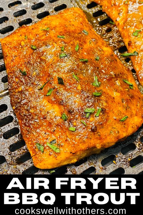 Air Fryer BBQ Trout - Cooks Well With Others Bbq Trout, Lake Trout Recipes, Trout Fillet Recipes, Fried Trout, Healthy Seafood Dishes, Cooking Trout, Trout Recipes, Air Fryer Fish, Lent Recipes