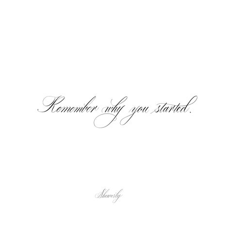 Remember why you started Remember Why You Started Tattoo, Good Luck Tattoo For Women, Remember Tattoo, Luck Tattoo, Scorpion Tattoo, Forearm Tattoo Design, Snake Tattoo Design, Remember Why You Started, Forearm Sleeve Tattoos