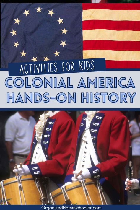 Activities for kids colonial America hands-on history written in between colonial America flag and revolutionary drummers Hands On History, Early American History Homeschool, Colonial Activities For Kids, Colonial Crafts For Kids, Colonial Times Activities, First Grade History, History Crafts For Kids, Colonial America Activities, Colonial America Projects