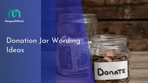 30+ Effective Donation Jar Wording Ideas for Every Fundraising Event Donation Bucket Ideas, Donation Jar Ideas, High School Fundraiser, Jar Decorating Ideas, Creative Fundraising, Wording Ideas, Bucket Ideas, Catchy Phrases, Fundraising Event