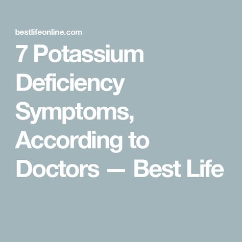 7 Potassium Deficiency Symptoms, According to Doctors — Best Life Potassium Deficiency Symptoms, Potassium Deficiency, Deficiency Symptoms, Alcohol Use Disorder, Muscle Cramps, Muscle Weakness, Muscle Contraction, Best Doctors, Internal Medicine