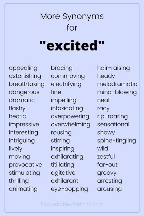 Synonyms For Excited, More Synonyms, English Synonyms, Writing Expressions, Aesthetic Writing, Writing Inspiration Tips, New Vocabulary Words, Writing Prompts For Writers, Writing Dialogue Prompts