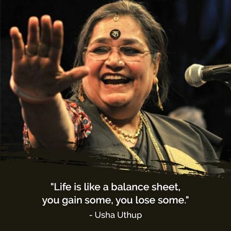 Usha Uthup, Balance Sheet, To Touch, Management Company, Einstein, Hollywood, Quick Saves, Albert Einstein