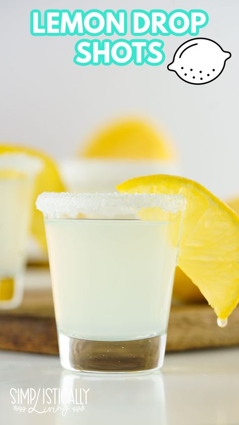 Lemondrop Shot Recipe, Lemon Drop Drink, Drink Shots, Lemon Drop Shots, Alcohol Shots, The Stay At Home Chef, Sour Mix, Summertime Drinks, Lemon Drink