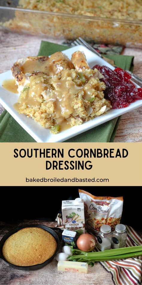 Southern Cornbread Dressing - Baked Broiled and Basted Southern Dressing Recipe, Old Fashioned Cornbread Dressing, Soul Food Cornbread Dressing, Southern Dressing, Classic Cornbread, Southern Cornbread Dressing, Spicy Ranch Dressing, Southern Style Cornbread, Bread Dressing