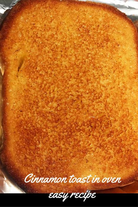 Making Cinnamon Toast In Oven - Recipe Garden Make Toast In The Oven, How To Toast French Bread In The Oven, Cinnamon Toast In Oven, Oven Cinnamon Toast, Best Cinnamon Toast Recipe, Cinnamon And Sugar Toast, Baked Cinnamon Toast, Cinnamon Toast Recipe, Cinnamon Sugar Toast