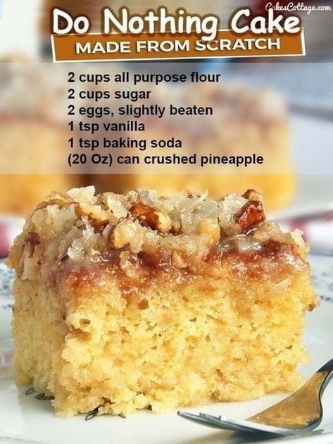 Grandma's recipes | Do Nothing Cake 😍😍 Don't Lose This Do Nothing Cake, Tornado Cake, Pineapple Dump Cake, Cake From Scratch, Dessert Cake Recipes, Dump Cake, Do Nothing, 2 Eggs, Cake Ingredients