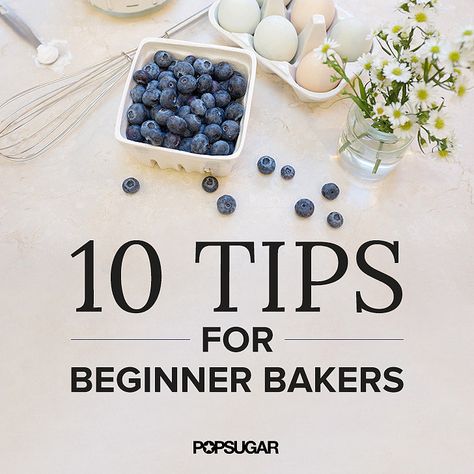 Baking Basics: 10 Tips For Beginner Bakers Roasted Pork Tenderloins, Make Your Life Better, Easy Recipes For Beginners, Popsugar Food, Baking Basics, How To Cook Ham, Fast Easy Meals, Mexican Food Recipes Easy, Easy Casserole Recipes