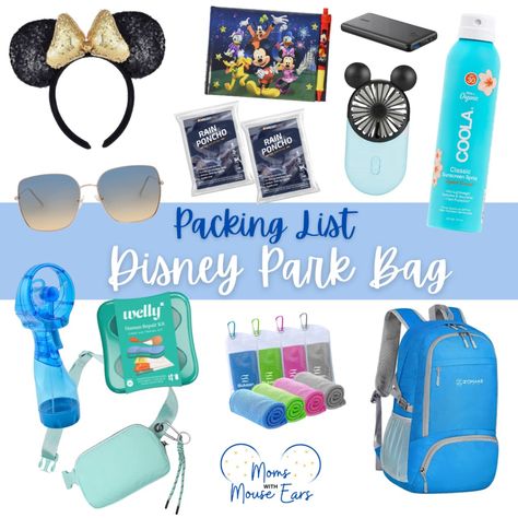 What to Pack in Your Disney Park Bag | Theme Park Backpack Tips - Moms with Mouse Ears Disney Park Bag, Wear To Disney World, Bag Packing List, What To Wear To Disney, Packing List For Disney, Disney World Packing, Disney World Planning Guide, Disney 2024, Disney Trip Planning