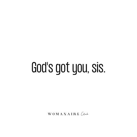 Sis You Got This Quotes, God’s Got This, God’s Got You Quotes, Gods Got You, God Sees You, Gods Got You Quotes, Strong Christian Women Quotes, Strong Woman Of God, Funny Jesus Quotes