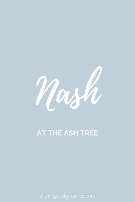 Nash name meaning, origin and more. View our database of thousands of baby names and curated name lists to help you find the perfect name for your baby. Lilliana Aesthetic, Ocean Baby Names, English Boy Names, Uncommon Baby Boy Names, Boy Middle Names, Boy Name Meanings, Baby Name Meaning, Uncommon Baby Names