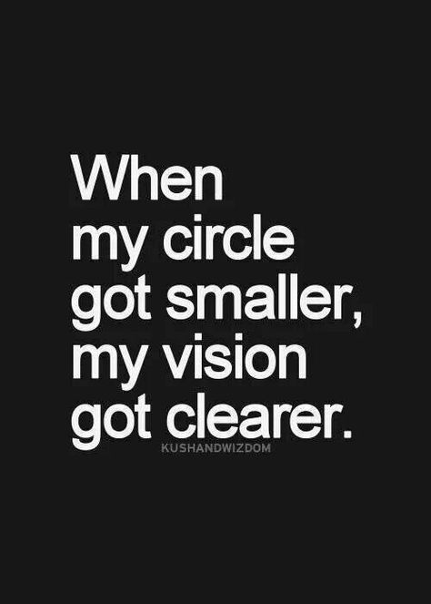 I got rid of a lot of disloyal untrustworthy people. I’m so glad I did. People who love for drama. People who are completely delusional. My circle is small and I have NEVER been happier. My life my families lives are sooo fulfilled. No matter what delusional theory you have conceived in your warped little brain. My life couldn’t get better even though it keeps getting better Inspirational Quotes Pictures, True Words, The Words, Great Quotes, Beautiful Words, Picture Quotes, Inspirational Words, Words Quotes, Wise Words