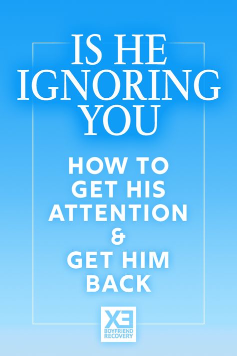 When Someone Ignores You, I Want A Boyfriend, Want A Boyfriend, Does He Miss Me, Boyfriend Ignoring, Getting Over Someone, Get The Guy, Feeling Wanted, Get A Boyfriend