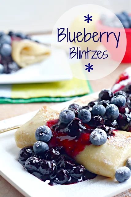 Blueberry Blintzes - What Jew Wanna Eat Fruit Burritos, Blueberry Blintzes, Tapioca Crepes, Crêpe Recipe, Blintzes Recipe, Easy Crepe Recipe, Crepes Filling, Yummy Desserts Easy, Blueberry Compote