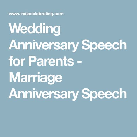 50th Anniversary Speech, Anniversary Speech, Parents Anniversary, 10th Wedding Anniversary, Marriage Anniversary, Wedding Speech, 25th Wedding Anniversary, 50th Wedding Anniversary, 50th Wedding