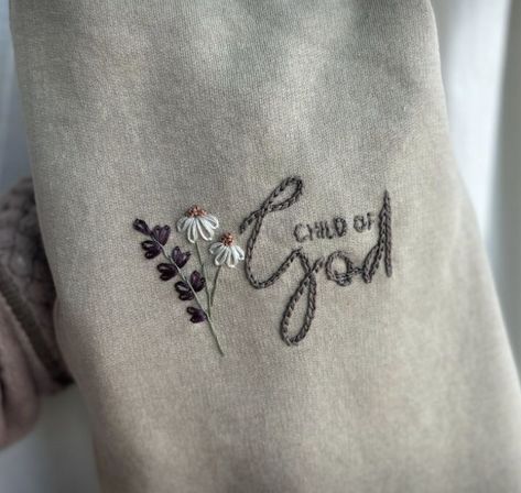 Hand Embroidered Mama Shirt, Cute Things To Embroider, Christian Embroidered Sweatshirt, Embroidery Ideas Clothes, Hand Embroidery On Clothes, Hand Embroidery Clothes, T Shirt Embroidery Ideas, Christian Embroidery Designs, Bible Verse Embroidery