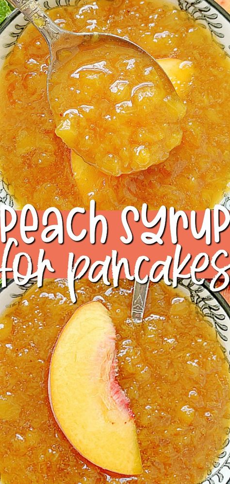 Peach Syrup Recipe, Pancake Syrup Recipe, Peach Pancakes, Peanut Butter Rice Krispie Treats, Peach Sauce, Frozen Peaches, Canning Peaches, Pancake Toppings, Sweet Breakfast Treats