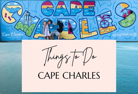 Things to Do in Cape Charles, Virginia: Plan the Perfect Family Vacation Cape Charles Virginia, Cape Charles Va, Chesapeake Bay Bridge, Little Beach House, Cape Charles, Marina Resort, Beach House Rental, Beach Getaway, Resort Villa