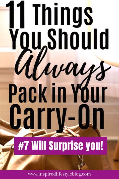 Black bold text on picture says 11 things you should always pack in your carry on #7 is so important! background is image of a carry on bag Airplane Carry On, Suitcase Packing Tips, Carry On Essentials, Air Travel Tips, Carry On Travel, Travel Life Hacks, Packing Bags Travel, Travel Bag Essentials, Carry On Packing