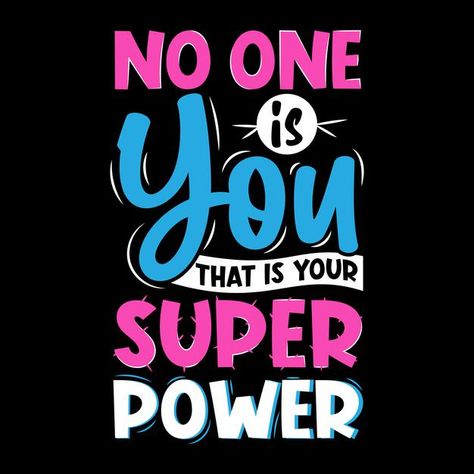 My Super Power Is Quotes, Super Power Quotes, Power Typography, Typography Design Quotes, Motivational Slogans, Vector Typography, Inspirational Quotes For Kids, Quote Positive, Achievement Quotes