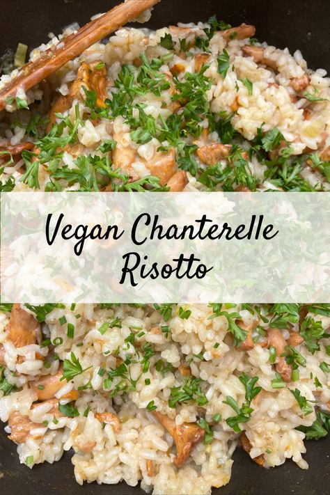 ALT="Vegan Chanterelle Risotto Recipe" Chanterelle Recipes, Chanterelle Mushrooms, Vegan Risotto, Porcini Mushrooms, I Love Them So Much, Wild Mushrooms, Fresh Salads, Mushroom Recipes, Other Recipes