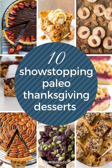 10 showstopping paleo Thanksgiving desserts ranging from citrus to chocolate, pies, cakes, and tarts, and even bar cookies! This list has it all! #glutenfree #paleo #dessertrecipes #paleothanksgiving #paleodesserts #glutenfreedesserts #thanksgivingdesserts #paleothanksgivingdesserts #chocolaterecipes #pumpkinrecipes #cranberryrecipes #naturallysweetened #lowcarbdesserts #ketodesserts #healthydesserts #easydesserts #easythanksgivingdesserts Paleo Thanksgiving Dessert, Aip Thanksgiving, Caramel Apple Parfait, Paleo Thanksgiving Recipes, Desserts Gluten Free, Paleo Thanksgiving, Aip Desserts, Thanksgiving Appetizer Recipes, Thanksgiving Desserts Easy