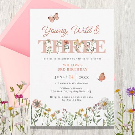 Three Year Old Butterfly Party, Girls 3rd Birthday Themes, 3 Year Birthday Theme Girl, 3rd Birthday Party For Girls Ideas, 3rd Birthday Theme Ideas, Third Birthday Theme, Wildflower 1st Birthday, Wildflower Birthday Party, 3rd Birthday Invitation