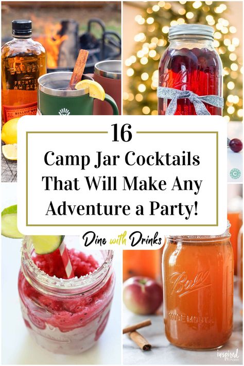 Collage of 4 camp jar cocktails. Camping Drinks Alcohol, Camping Cocktails, Adult Camping Party, Jar Cocktails, Camp Themes, Mason Jar Cocktails, Mason Jar Party, Bachelorette Party Drinks, Alcohol Infusion