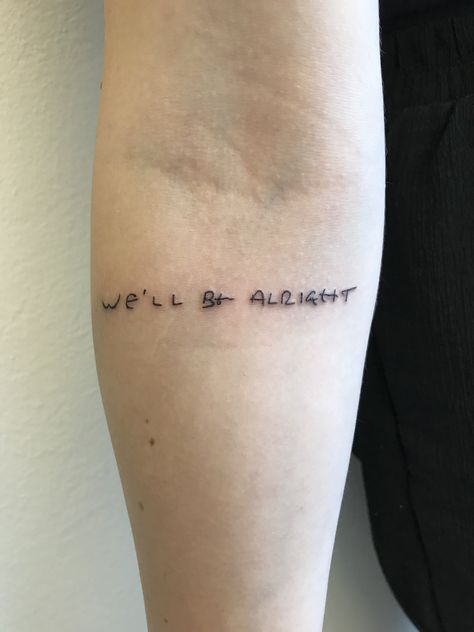 Well Be Alright Harry Styles Tattoo, Fold Tattoo, Fine Line Tattoo Harry Styles, Harry Styles Handwriting, Harry Styles Tattoos Inspiration, 1d Tattoos, Harry Styles Inspired Tattoos, Harry Tattoos, Matching Friend Tattoos