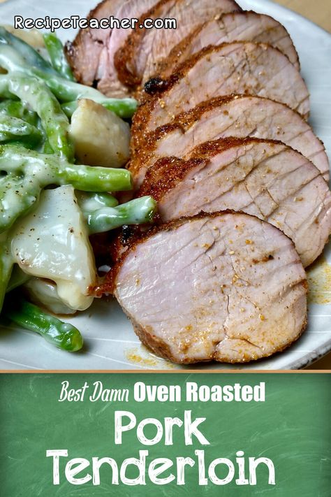 Mouthwatering, tender and juicy oven roasted pork tenderloin. Seasoned to perfection with simple ingredients and roasted in the oven for less than 30 minutes. #pork #porktenderloin #ovenroasted How To Roast Pork Tenderloin In Oven, Best Damn Pork Tenderloin, Recipe Teacher, Tender Pork Tenderloin, Oven Roasted Pork Tenderloin, Oven Roasted Pork, Easy Pork Tenderloin Recipes, Roasted Pork Tenderloin Recipes, Easy Pork Tenderloin