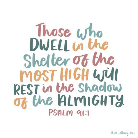 Jasmine • The Lettering Tree on Instagram: “'Whoever dwells in the shelter of the Most High will rest in the shadow of the Almighty.' Psalm 91:1 • • • • • #bibleart #scriptureart…” Bible Verses About Prayer, Psalm 29, Psalm 91 1, Short Bible Verses, Gospel Quotes, Shadow Of The Almighty, Bible Quotes Images, Bible Love, Encouraging Bible Verses