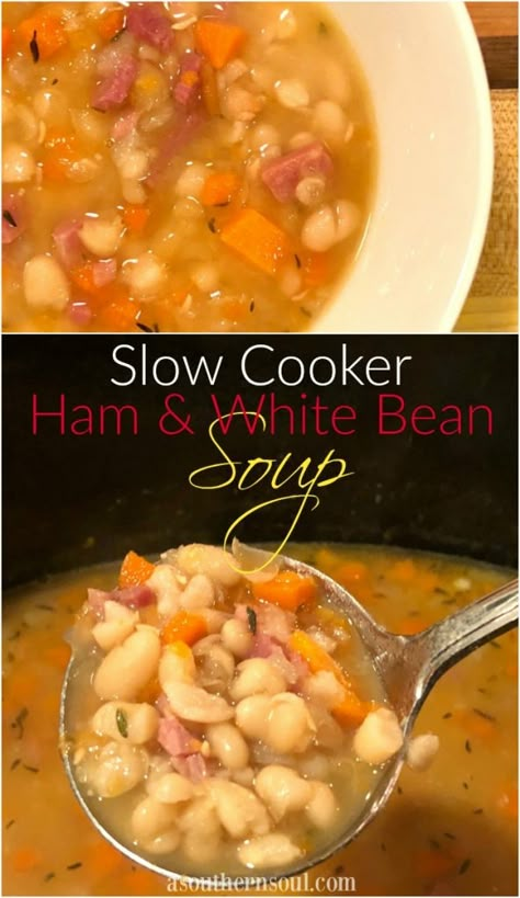 Ham And White Bean Soup, Cooking Ham In Crockpot, Ham And Bean, A Southern Soul, Slow Cooker Ham, Crockpot Ham, Bean Soup Recipe, Ham Soup, Ham And Beans