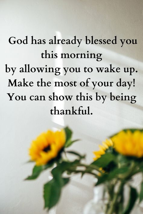 God has already blessed you this morning by allowing you to wake up. Make the most of your day! You can show this by being thankful. Waking Up Is A Blessing Quotes, Blessed Morning Quotes Be Grateful, Thank You God For Another Day Mornings Wake Up, Good Morning Thank You, Thank You God For Waking Me Up Today, Thank You For Waking Me Up This Morning, Thoughtful Thursday, Scene Pictures, New Day Quotes