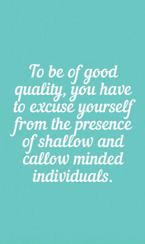 Shallow Minded People Quotes, Shallow People Quotes, Shallow Quotes, Shallow People, Meaningful Thoughts, Fb Profile Photo, Fb Profile, Quotes About Everything, Toxic People