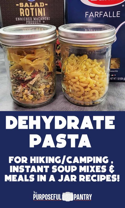 Dehydrated Food Prepping, Food Dehydration Chart, Dehydrated Meals Recipes, Dehydrated Meals Backpacking, Dehydrate Pasta, Dehydrator Meals, Dehydrated Pasta, Dehydrated Camping Food, Purposeful Pantry