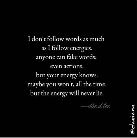 Fake Words, Being Genuine, Everything Is Energy, I Can Tell, Meaningful Words, New Things To Learn, Daily Affirmations, Good Advice, Positive Thoughts