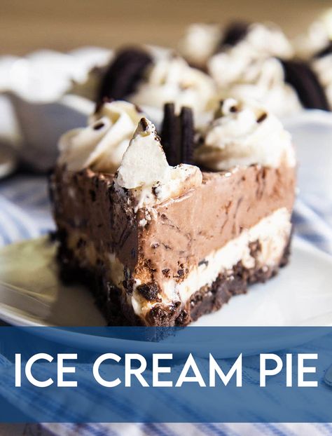 A slice of an ice cream pie with layers of two kinds of ice cream, and a text block over the bottom for pinterest. Oreo Cream Pie Recipe, 9x13 Ice Cream Desserts, Thanksgiving Ice Cream Cake, Ice Cream Pie With Oreo Crust, Holiday Ice Cream Desserts, Ice Cream Pie Recipes Easy, Ice Cream Pie Recipes, Chocolate Ice Cream Pie, Thanksgiving Ice Cream