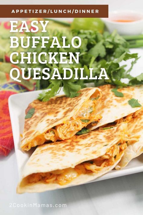 Crispy and loaded with flavor, buffalo chicken quesadillas are the perfect combination of comfort food and spiciness. Just a few simple ingredients and a few minutes of cooking time, creates a delicious appetizer, quick lunch, or fun dinner. Cheesy Buffalo Chicken, Buffalo Chicken Quesadilla, Easy Buffalo Chicken, Quesadilla Recipe, Fun Dinner, Mexican Dessert Recipes, Healthy Buffalo Chicken, Chicken Quesadillas, Recipes Appetizers And Snacks