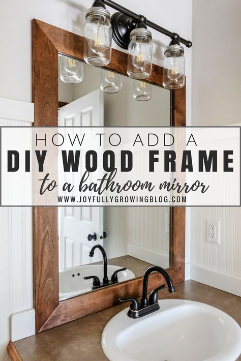 HOW TO DIY A WOOD FRAME MIRROR Farmhouse Bathroom Mirrors, Bathroom Mirror Makeover, Bathroom Mirrors Diy, Diy Bathroom Design, Diy Bathroom Makeover, Mirror Makeover, Bathroom Mirror Frame, Builder Grade, Rustic Mirrors