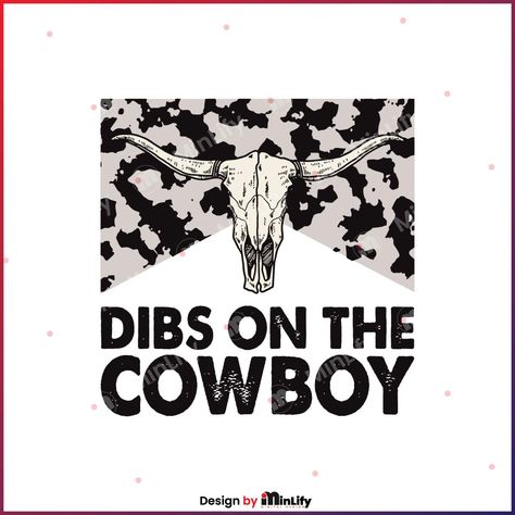 Dibs On The Cowboy, Cowboy Svg, Music Designs, Cowboy Design, Png Products, Grey Ombre, The Cowboy, File Image, Music Design