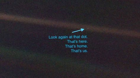 “The Pale Blue Dot” by Carl Sagan. – Keith – Medium Twitter Header Science, Pale Blue Dot Tattoo, Parallel Universe Quotes Aesthetic, Pale Blue Dot Quote, Qoutes About Astronomy, Carl Sagan Quotes Pale Blue Dot, Cosmos Carl Sagan, Mindful Meditation, Earth Images