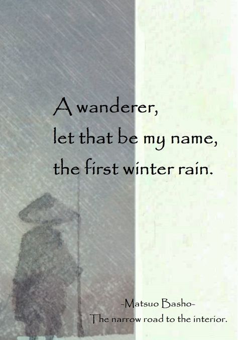 Rain Poems, Matsuo Basho, 6 Word Stories, Draw Wings, Japanese Poem, Japanese Haiku, Japanese Poetry, Narrow Road, Haiku Poetry