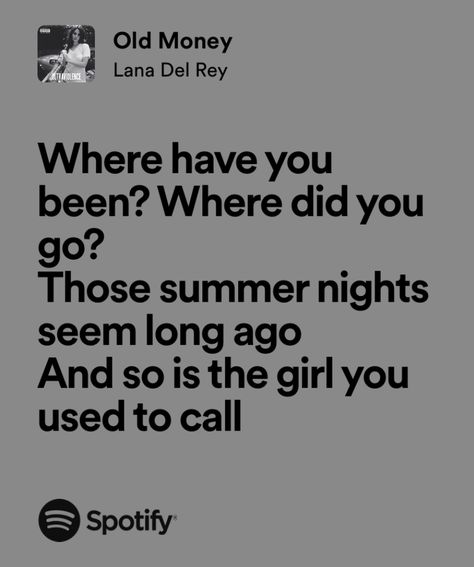 Old Money Lana Del Rey Lyrics, Old Money Lyrics, Old Money Lana Del Rey, Money Lyrics, Lana Del Rey Lyrics, Just Lyrics, Pretty Words, Music Songs, Old Money