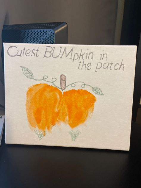 Cutest Bumkin In The Patch, Bumkins Craft Baby, Thanksgiving Prints, Baby Art Projects, Baby Painting, Patches Fashion, Baby Projects, Baby In Pumpkin, Baby Art