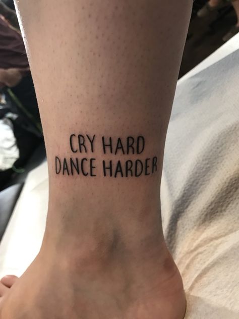 Dance Quote Tattoos, Tattoos That Mean Something, Dance Meaning, Dancer Tattoo, Dance Tattoo, Hard Dance, Dance Lover, Cute Tattoos For Women, 1 Tattoo