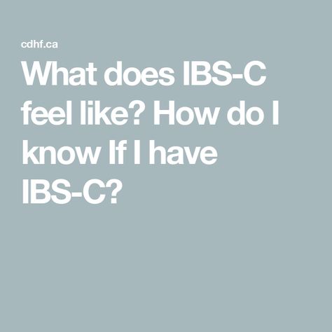 What does IBS-C feel like? How do I know If I have IBS-C? Ibs Constipation Relief, What Is Ibs, Ibs C, Bristol Stool, Chronic Constipation, Constipation Relief, Irritable Bowel, Abdominal Pain, Fodmap Diet