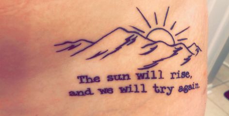 The Sun Will Rise And We Will Try Again Tattoo, The Sun Will Rise Again Tattoo, Try Again Tattoo, Sun Will Rise Tattoo, The Sun Will Rise Tattoo, Again Tattoo, Twenty One Pilots Tattoo, Rise Tattoo, Sunrise Tattoo